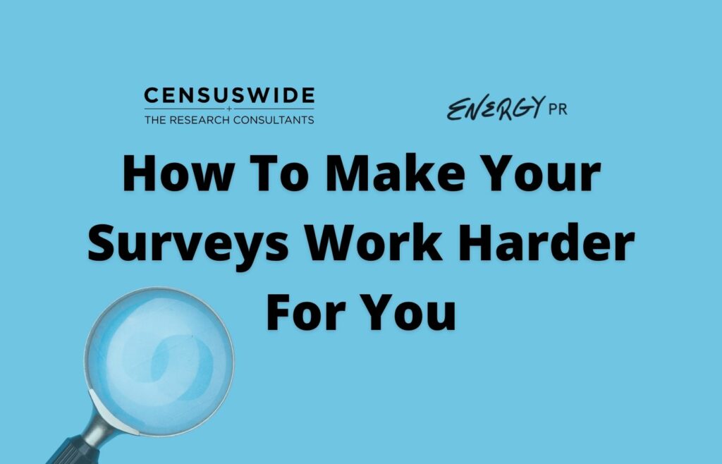 How to make your surveys work harder for you